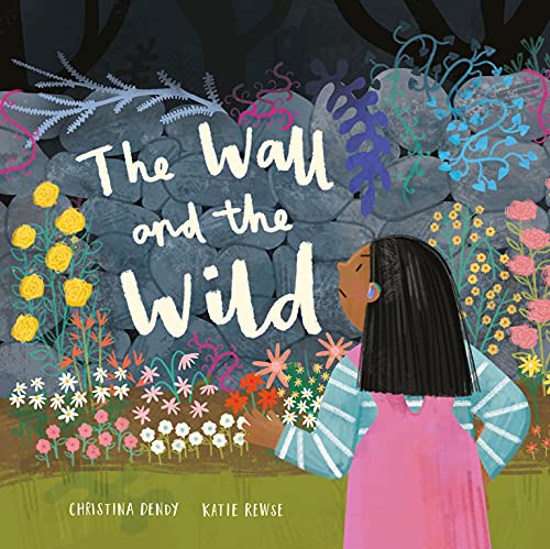 海外製絵本 知育 英語 The Wall and the Wild (Lantana Global Picture Books)