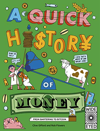 海外製絵本 知育 英語 A Quick History of Money: From Bartering to Bitcoin (Quick Histories)