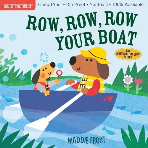 海外製絵本 知育 英語 Indestructibles: Row, Row, Row Your Boat: Chew Proof ? Rip Proof ? Nontoxic ?