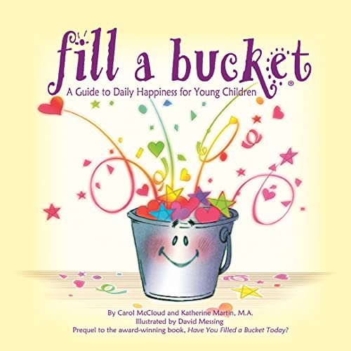 海外製絵本 知育 英語 Fill a Bucket: A Guide to Daily Happiness for Young Children