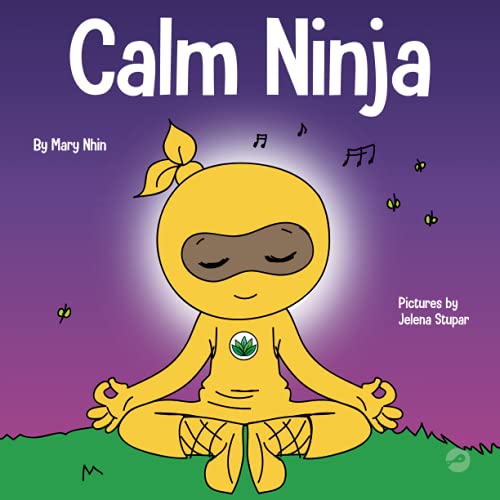 海外製絵本 知育 英語 Calm Ninja: A Children's Book About Calming Your Anxiety Featuring the Calm Ni