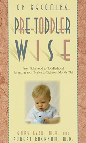 海外製絵本 知育 英語 On Becoming Pre-Toddlerwise: From Babyhood to Toddlerhood (Parenting Your Twelve