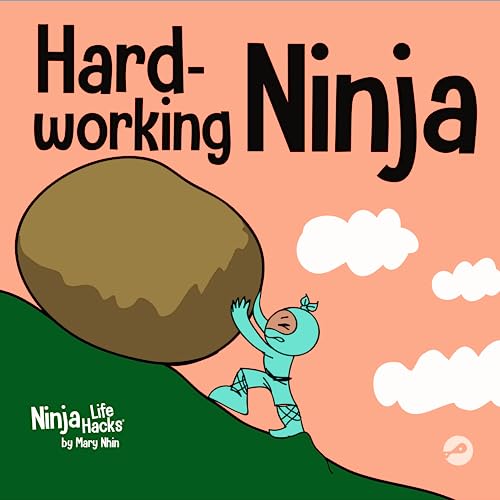 海外製絵本 知育 英語 Hard-working Ninja: A Children's Book About Valuing a Hard Work Ethic (Ninja Lif