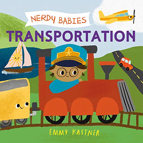 海外製絵本 知育 英語 Nerdy Babies: Transportation (Nerdy Babies, 6)