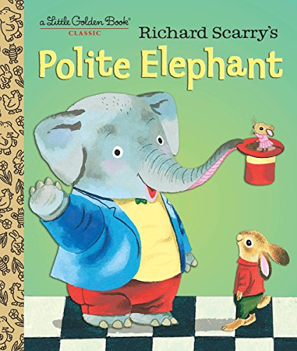 海外製絵本 知育 英語 Richard Scarry's Polite Elephant (Little Golden Book)