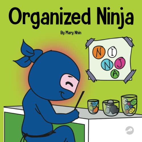 海外製絵本 知育 英語 Organized Ninja: A Children's Book About Organization and Overcoming Messy Hab