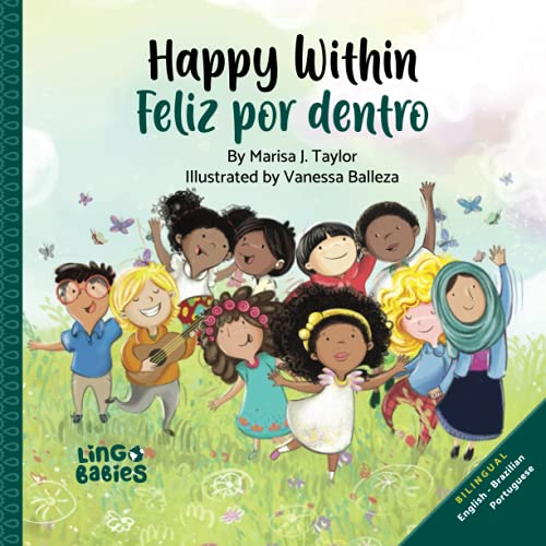 海外製絵本 知育 英語 Happy within/ Feliz por dentro: English - Brazilian Portuguese Bilingual edition