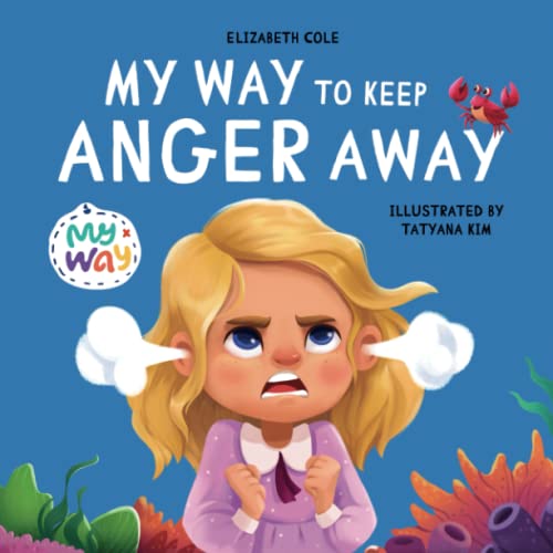 海外製絵本 知育 英語 My Way to Keep Anger Away: Children's Book about Anger Management and Kids Big E