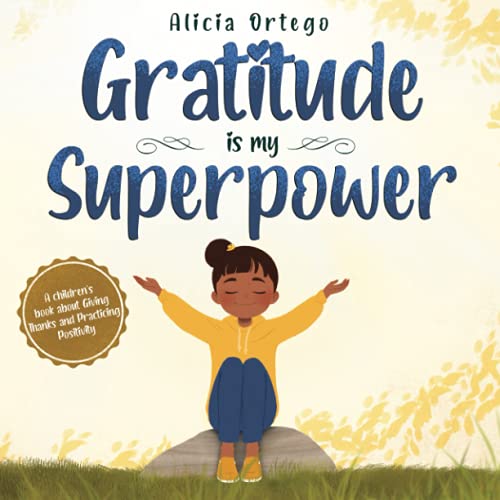 海外製絵本 知育 英語 Gratitude is My Superpower: A children's book about Giving Thanks and Practici