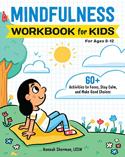 海外製絵本 知育 英語 Mindfulness Workbook for Kids: 60+ Activities to Focus, Stay Calm, and Make Good
