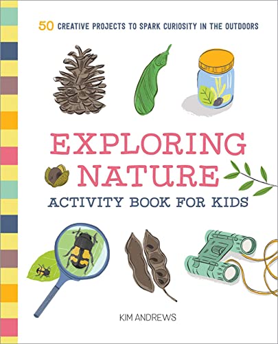 海外製絵本 知育 英語 Exploring Nature Activity Book for Kids: 50 Creative Projects to Spark Curiosity